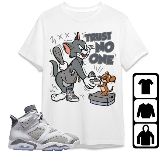 Jordan 6 Cool Grey Unisex T-Shirt, Trust No One Cat And Mouse