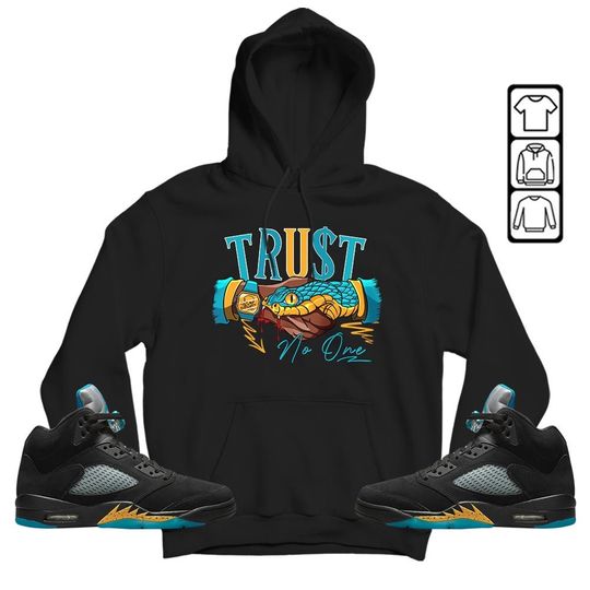 Snake Trust No One Sneaker Shirt Match 2023 Retro Aqua 5s Tee, Jordan 5 Aqua Hoodie