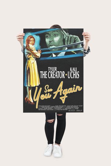 Tyler the Creator - Kali Uchis - See You Again Poster