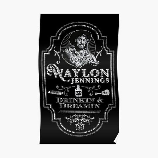 Waylon Jennings Drinkin' And Dreamin Tribute Premium Matte Vertical Poster