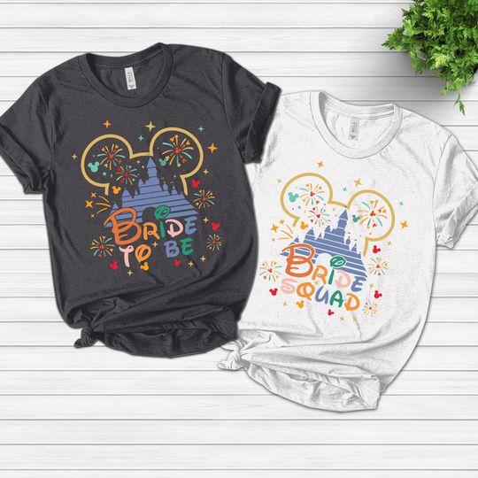 Disney Bachelorette Party Shirts, Disney Bride To Be Shirt, Bride Squad Shirts
