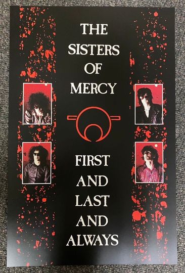 The Sisters of Mercy First and Last and Always  Poster Print