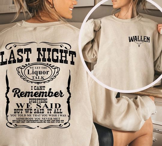 Last Night M.OR.GAN W.AL.LEN Shirt, Cowgirl Wallen Shirt, Country Music Tshirt, Wallen Western Crewneck Sweatshirt