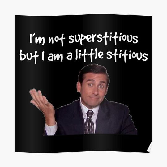 Discover Micheal Scott quote superstitious Premium Matte Vertical Poster