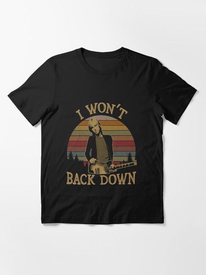 Won T Back Down - Tom Petty Tribute shirt, Shirt Lovers Gift for Fan