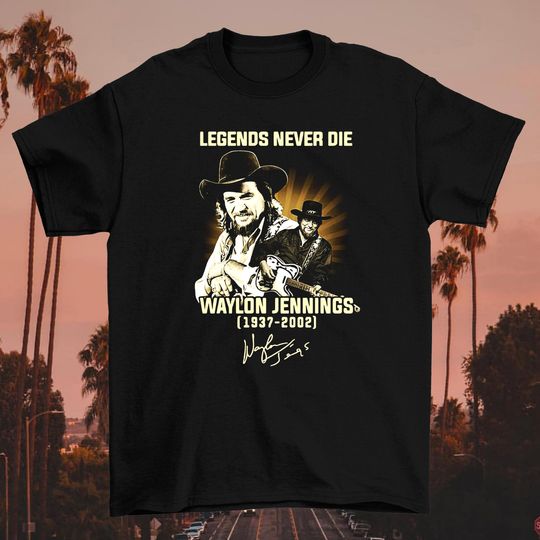 Waylon Jennings Legend Never Die Shirt, Waylon Jennings Shirt