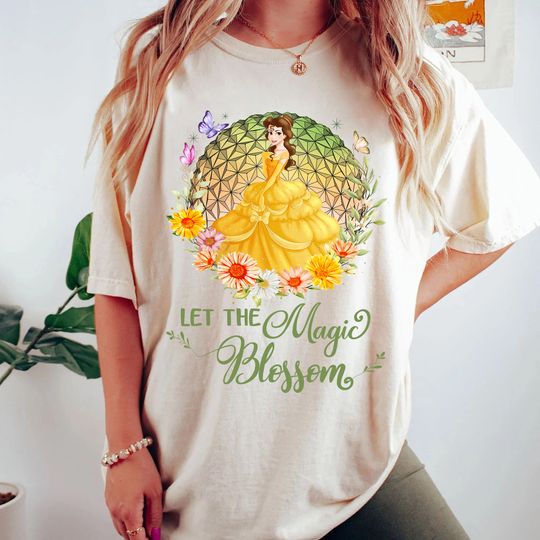 Belle Shirt, Let The Magic Blossom Disney Epcot Flower And Garden Festival Princess Shirt, Disney Epcot Flower And Garden Festival 2023