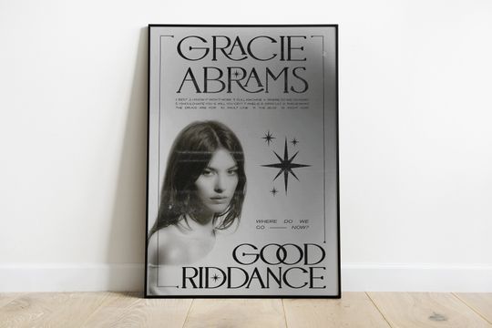 Gracie Abrams Good Riddance Poster