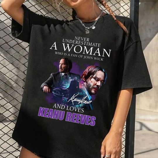 Never Underestimate A Woman Who Is A Fan Of John Wick, John Wick Vintage Shirt