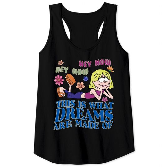 Disney Lizzie Mcguire Tank Tops,This Is What Dreams Are Made Of Tank Tops