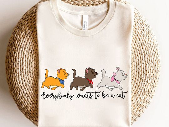 Cute Disney The Aristocats Everybody Wants To Be A Cat Shirt