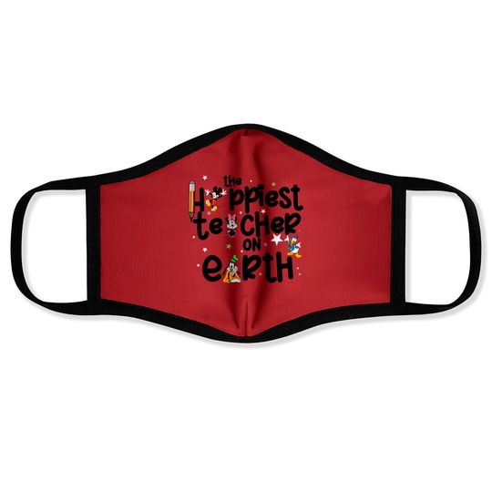 Happiest Teacher On Earth Face Masks, Disney Teacher Face Masks, Teacher Gift Face Masks, Back To School Face Masks