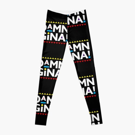 Damn Gina Leggings
