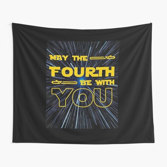 MAY THE FOURTH BE WITH YOU Tapestry