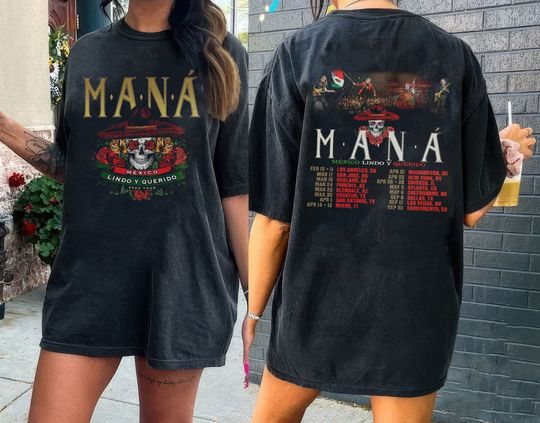 Discover Mana Shirts, Mana Tour 2023 Hoodie, Mana Band Tshirt, Mana Concert Shirt