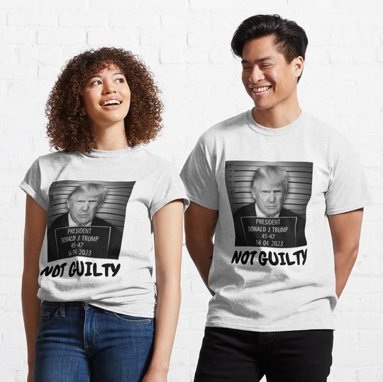 trump not guilty donald trump  Classic T-Shirt