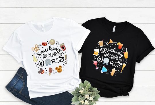Snacking Around The World, Drinking Around The World, World Traveler Shirt, disney shirt, disney family shirt
