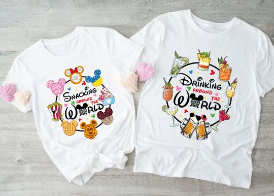 Snacking Around The World, Drinking Around The World, World Traveler Shirt, Disney Family Shirt, Epcot Disney Shirt