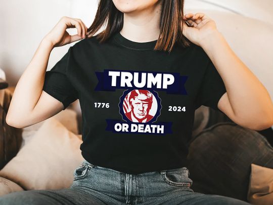 Trump or Death Shirt, Est 1977 Trump 2024 Shirt, Take America Back Shirt, Republican Shirt
