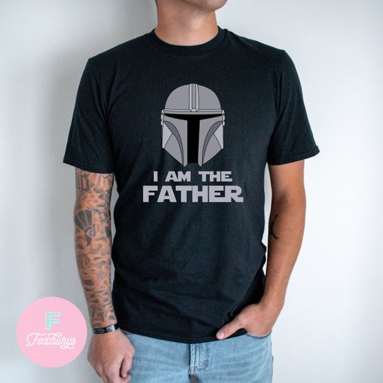 I Am The Father Shirt, Funny Disney Shirt, Disneyland Dad Shirt