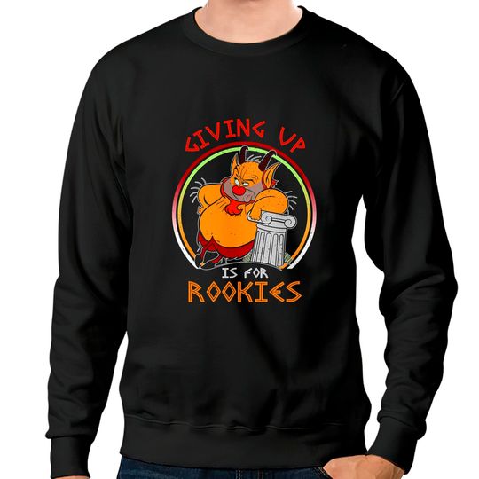 Retro Hercules Phil Giving Up Is For Rookies Sweatshirts / Funny Disney Sweatshirts