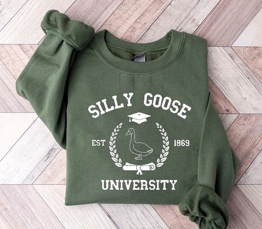 Silly Goose Sweatshirt, Silly Goose University Sweatshirt