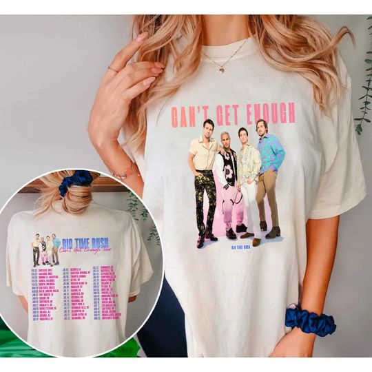 Big Time Rush Band Cant Get Enough Tour Shirt, 2023 Tour Merch