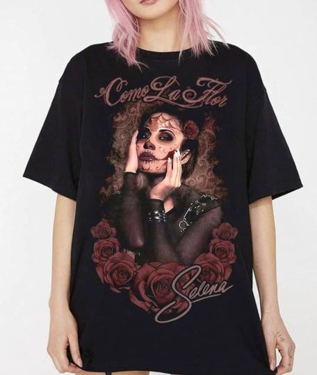 Selena Quintanilla Shirt, Como La Flor shirt, Dia de los Muertos Shirt
