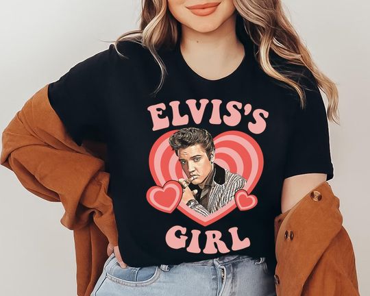 Elvis's Girl Shirt, Elvis Presley Heart Shirt, Music Rock And Roll Shirt