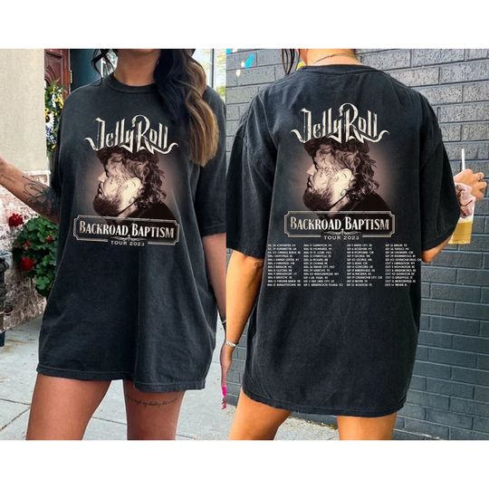 2 Sided Jelly Roll 2023 Tour Shirt, Jelly Roll Backroad Baptism 2023 Tour