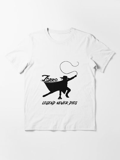 Zorro legend never dies | Essential T-Shirt