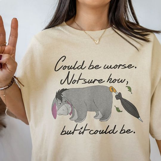 Disney Winnie the Pooh Eeyore Could be Worse T-Shirt