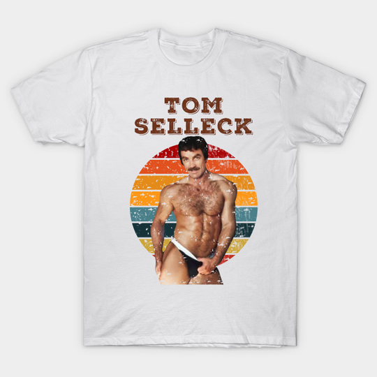 Tom Selleck Sexy Hot 80s - Tom Selleck - T-Shirt