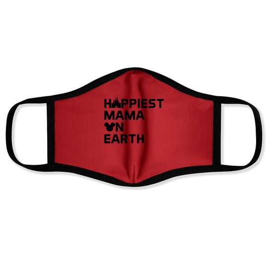 Happiest Mama on Earth Disney Face Masks, Happiest Mom Face Masks , Mother's Day Gift, Cool Mommy Tees