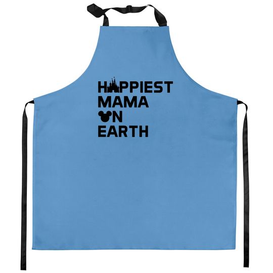 Happiest Mama on Earth Disney Kitchen Aprons, Happiest Mom Kitchen Aprons , Mother's Day Gift, Cool Mommy Tees