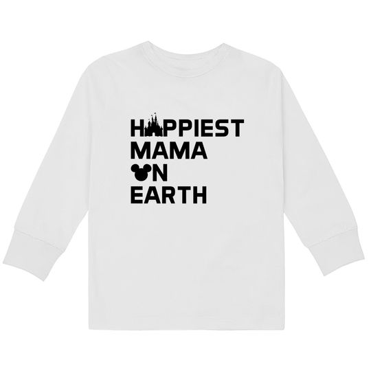 Discover Happiest Mama on Earth Disney Kids Long Sleeve T-Shirts, Happiest Mom Kids Long Sleeve T-Shirts , Mother's Day Gift, Cool Mommy Tees