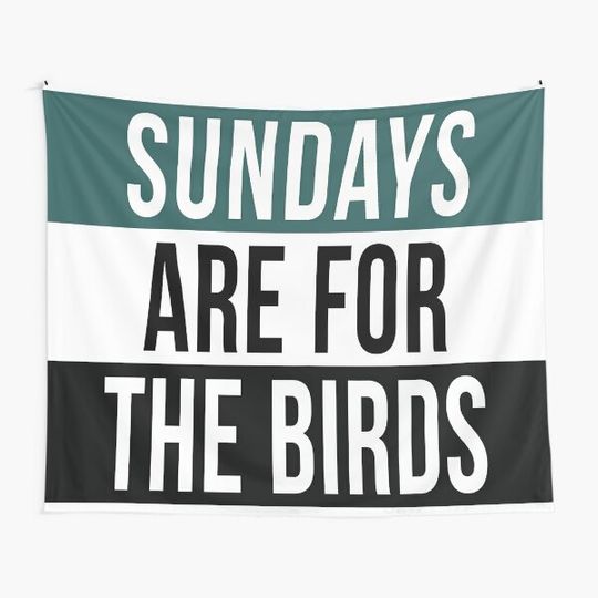 Discover Sundays are for the Birds Tapestry