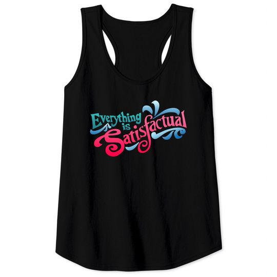 Splash Mountain Tank Tops / Everything is Satisfactual Tank Tops / Disneyland