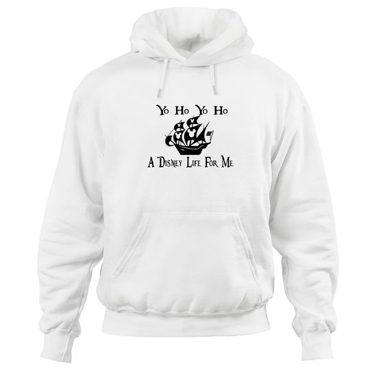 Yo Ho Yo Ho A Disney Life For Me, Disney Pirate Ship, Disney Cruise Hoodies, Disney Pirate Hoodies, Pirate Disney Hoodies, Pirates Of Caribbean