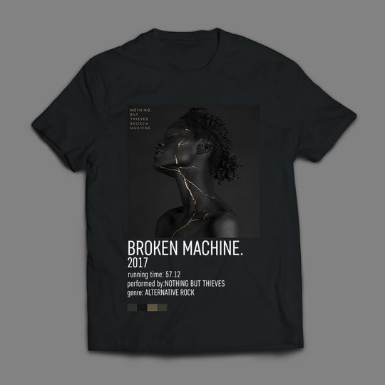 Discover Nothing But Thieves Broken Machine Album Poster Unisex Shirt