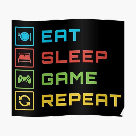 Discover Eat, Sleep, Game, Repeat - Color Premium Matte Vertical Poster