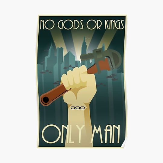 Bioshock No Gods Or Kings Only Man Premium Matte Vertical Poster