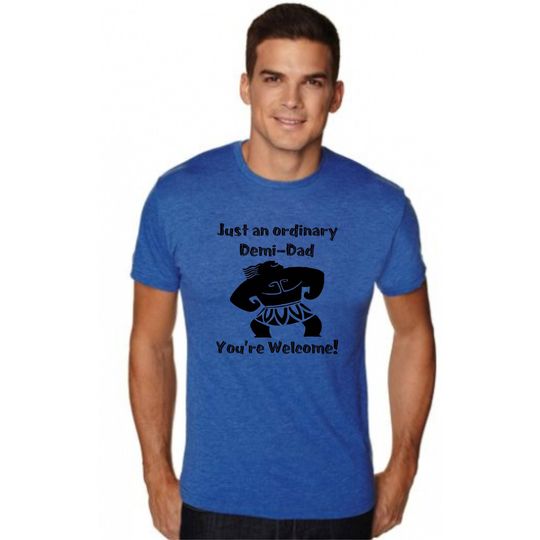 Premium Disney Dad shirt, Moana inspired Maui Demi-Dad You're Welcome, Your Welcome Father's Day tshirt, 6010 Next Level 