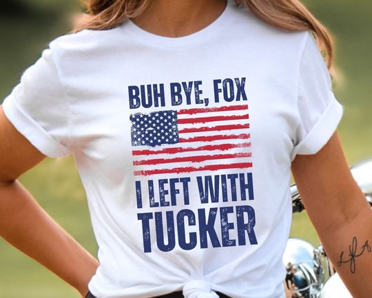 Tucker Carlson Shirt, I Left with Tucker T-Shirt