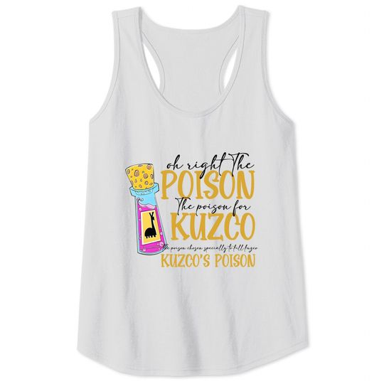 Oh Right The Poison Tank Tops, Kuzco Tank Tops, No Touchy Kuzco Tank Tops, Emperors New Groove, Disney Tank Tops, Disneyland Tank Tops