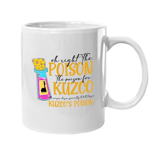 Oh Right The Poison Mugs, Kuzco Mugs, No Touchy Kuzco Mugs, Emperors New Groove, Disney Mugs, Disneyland Mugs