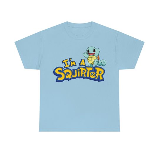 Discover I'm a Squirter Shirt, I'm a Squirter T-shirt