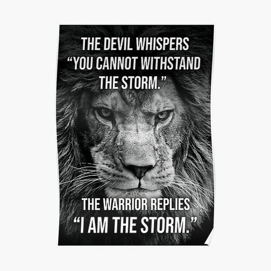 I AM The Storm, Lion, Warrior Poster Premium Matte Vertical Poster