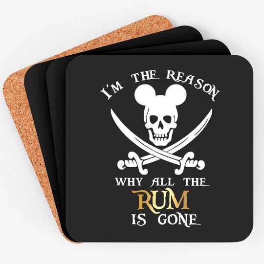 I'm the reason why the Rum is gone Coasters | Disney vacation disney Coasters