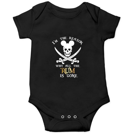 I'm the reason why the Rum is gone Onesies | Disney vacation disney Onesies